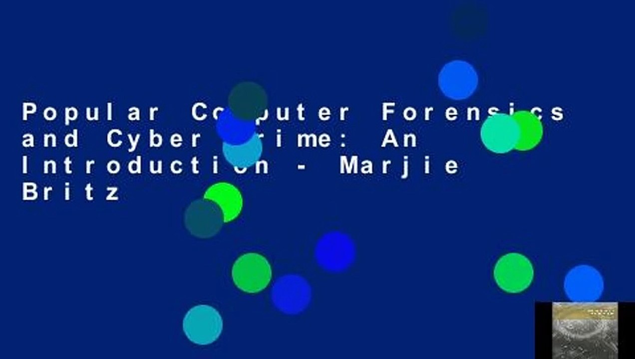 Popular Computer Forensics and Cyber Crime: An Introduction - Marjie Britz