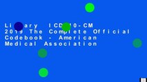 Library  ICD-10-CM 2019 The Complete Official Codebook - American Medical Association