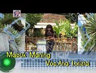 Ana Lorizta - Mabuk Maning [Official Music Video]