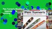 Pen Turner's Workbook, 3rd Edition, Revised & Expanded: Making Pens from Simple to Stunning  For