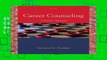 About For Books  Career Counseling: A Holistic Approach (Mindtap Course List) Complete