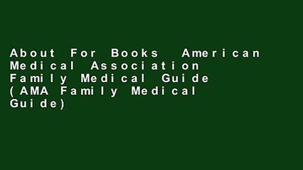 About For Books  American Medical Association Family Medical Guide (AMA Family Medical Guide)