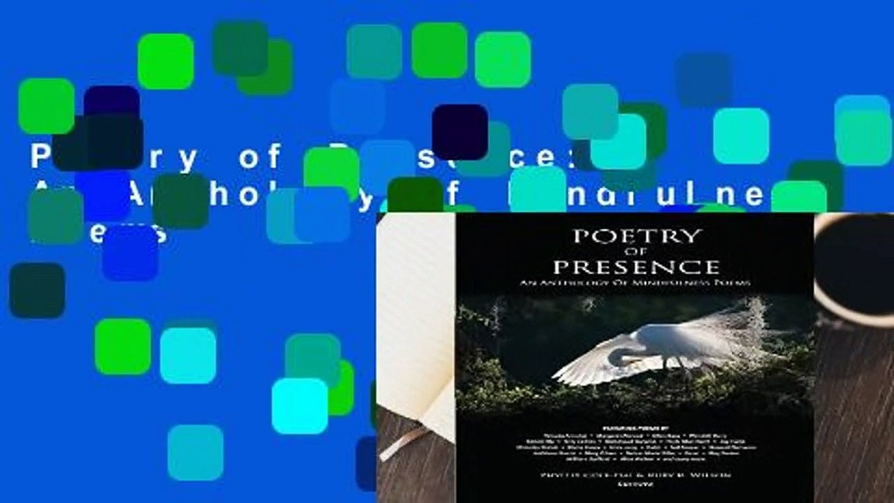 Poetry of Presence: An Anthology of Mindfulness Poems