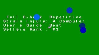 Full E-book  Repetitive Strain Injury: A Computer User s Guide  Best Sellers Rank : #3