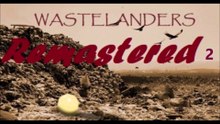 I am releasing WASTELANDERS 2 !!! ft Digthepig mic