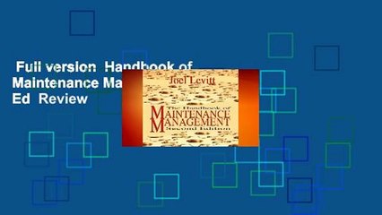 Full version  Handbook of Maintenance Management 2nd Ed  Review