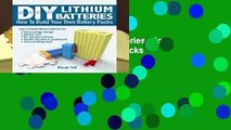 Full E-book DIY Lithium Batteries: How to Build Your Own Battery Packs  For Full