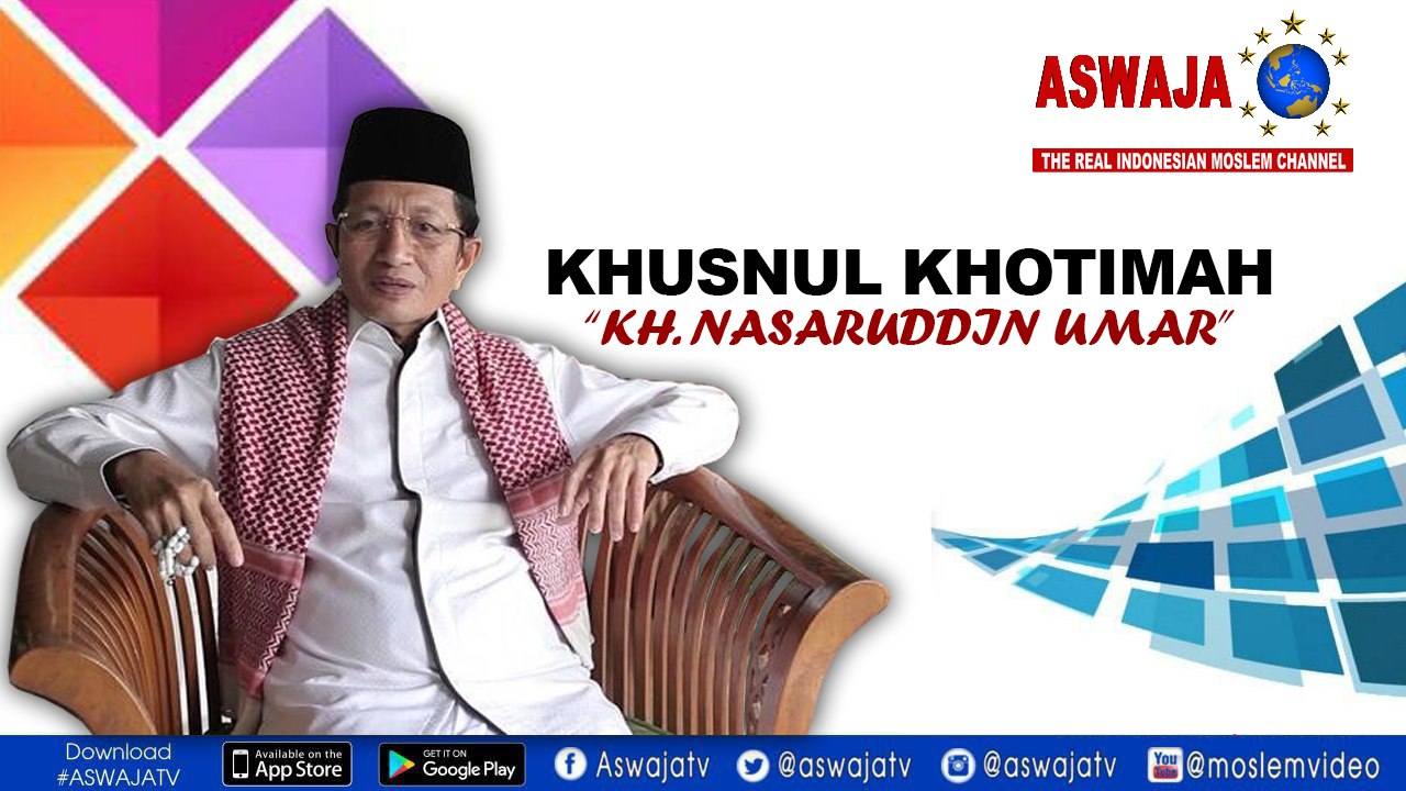 Khusnul Khotimah_KH. Nasaruddin Umar"Al-Quran"