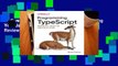 Full version  Programming Typescript: Making Your JavaScript Applications Scale  Review