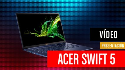 Así es el Acer Swift 5