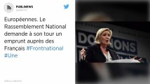 Européennes. Le Rassemblement National demande à son tour un emprunt auprès des Français