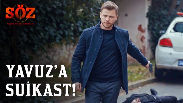Söz | 76.Bölüm - Yavuz'a Suikast!