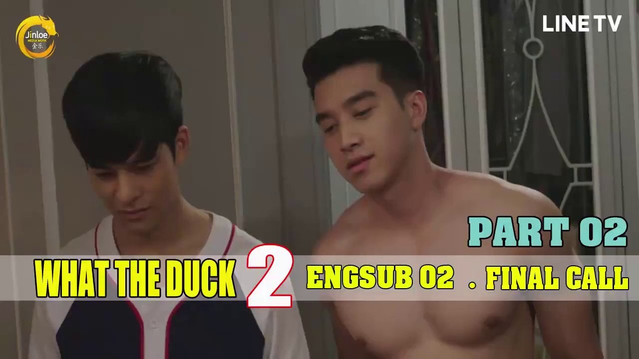 [Engsub BL] WhatThe Duck Final Call Ep.3-2
