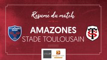 Amazones - Stade Toulousain : le résumé vidéo