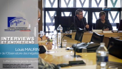 Itw de Louis MAURIN (Observatoire des inégalités) - grande pauvreté - cese