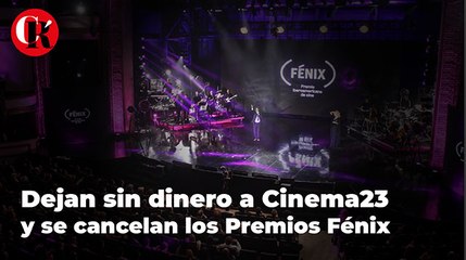 Dejan sin dinero a Cinema23 y se cancelan los Premios Fénix