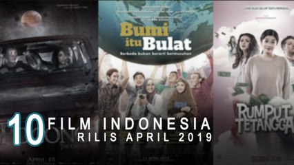 Daftar 10 Film Indonesia yang Rilis April 2019