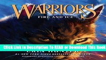 Full E-book Fire and Ice (Warriors: the Prophecies Begin)  For Online