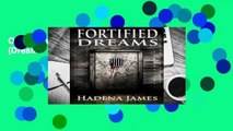 Online Fortified Dreams: Volume 11 (Dreams   Reality)  For Free