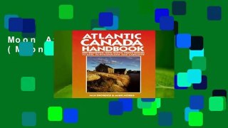 Moon Atlantic Canada (Moon Handbooks)