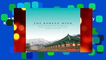 The Korean Mind: Understanding Contemporary Korean Culture