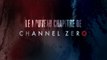 Channel Zero: The Dream Door, la bande-annonce