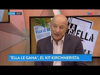 Ella le gana | El kit kirchnerista de campaña