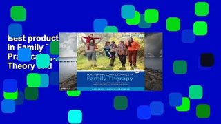 Best product  Mastering Competencies in Family Therapy: A Practical Approach to Theory and