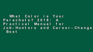 What Color is Your Parachute? 2018: A Practical Manual for Job-Hunters and Career-Changers  Best