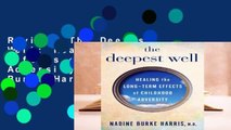 Review  The Deepest Well: Healing the Long-Term Effects of Childhood Adversity - Nadine Burke Harris