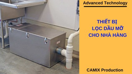 Thiết bị lọc dầu mỡ cho nhà hàng (CAMIX/02.01.2019)