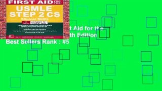 About For Books  First Aid for the USMLE Step 2 CS, Sixth Edition  Best Sellers Rank : #5