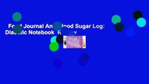Food Journal And Blood Sugar Log: Diabetic Notebook  Review