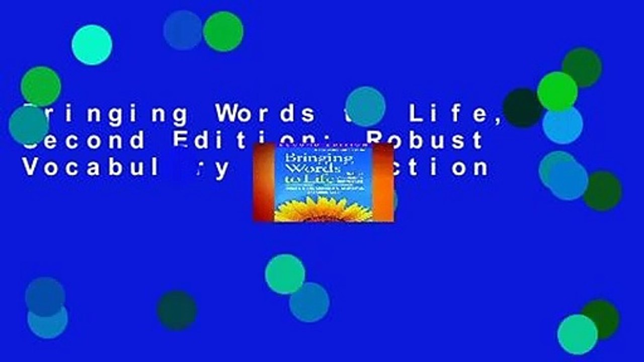 Bringing Words to Life, Second Edition: Robust Vocabulary Instruction