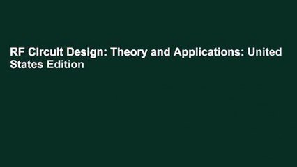 RF Circuit Design: Theory and Applications: United States Edition