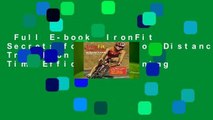 Full E-book  IronFit Secrets for Half Iron-Distance Triathlon Success: Time-Efficient Training