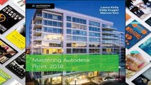 [Read] Mastering Autodesk Revit 2018 for Architecture  For Free