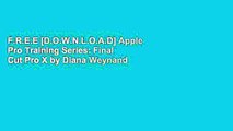 F.R.E.E [D.O.W.N.L.O.A.D] Apple Pro Training Series: Final Cut Pro X by Diana Weynand