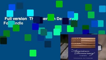 Full version  The American Democracy  For Kindle