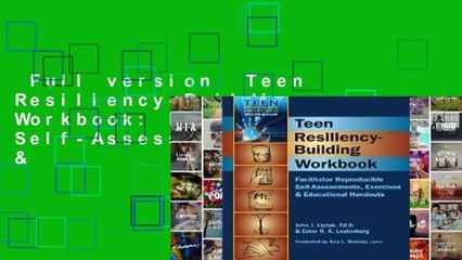 Full version  Teen Resiliency-Building Workbook: Reproducible Self-Assessments, Exercises &