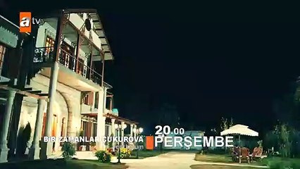 Bir Zamanlar Çukurova 27. Bölüm Fragmanı