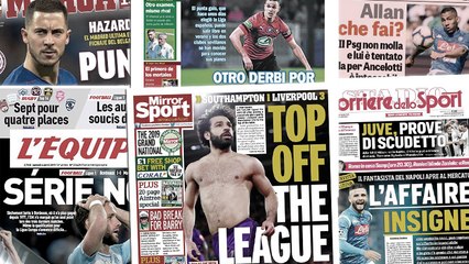 Le PSG va revenir à la charge pour Allan cet été, Mohamed Salah encensé par la presse anglaise