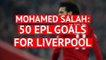 Quiz: Mohamed Salah scores his 50th EPL goal for Liverpool