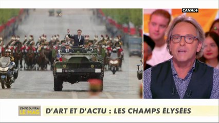 Daniel Schick : Les Champs Élysées - L'Info du Vrai du 02/04 - CANAL+