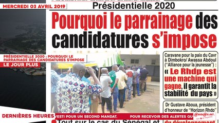 Le Titrologue du 03 Avril 2019 : Présidentielle 2020, pourquoi le parrainage des candidatures s’impose