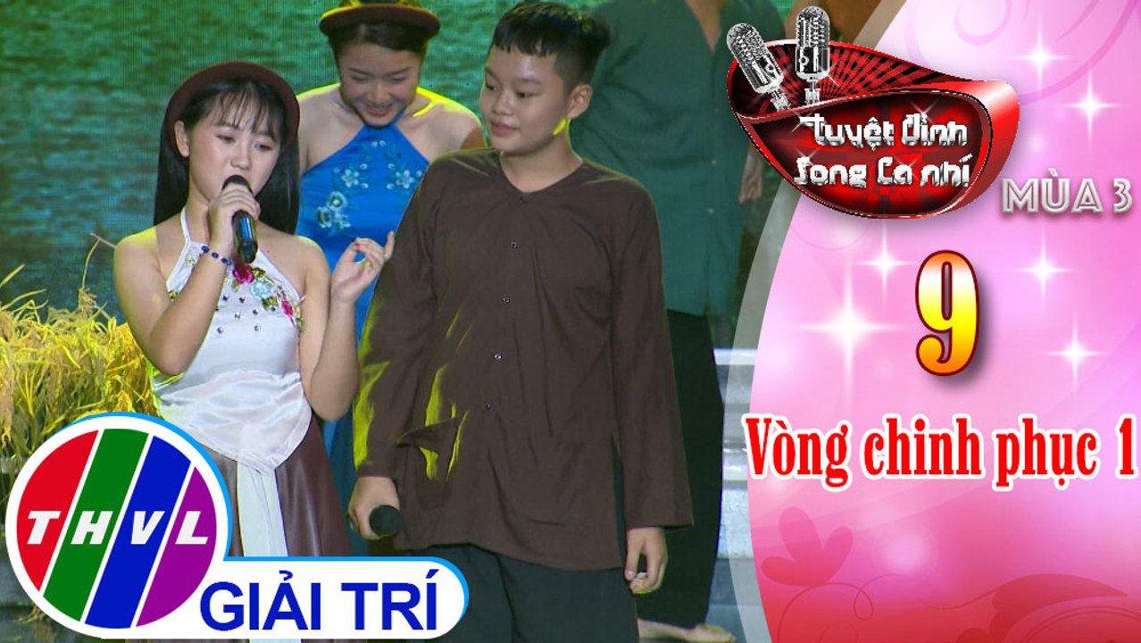 Tuyệt đỉnh song ca nhí Mùa 3 - Tập 9[3]: Tình lúa duyên trăng - Nhật Quang, Kha Thi