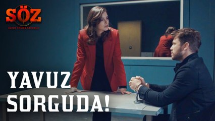 Söz | 76.Bölüm -  Yavuz Sorguda!