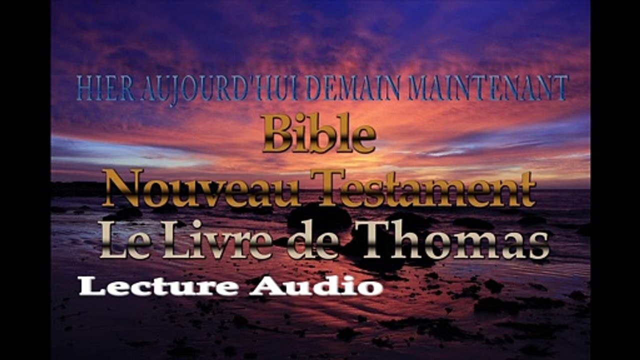 Le Livre de Thomas - Bible Nouveau Testament - Livres Audios Spirituels