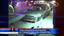 Tres heridos en accidentes de tránsito en la vía perimetral