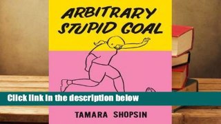 Library  Arbitrary Stupid Goal - Tamara Shopsin